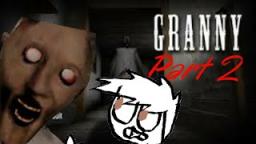 Granny part 2 Im going to die(1/2)