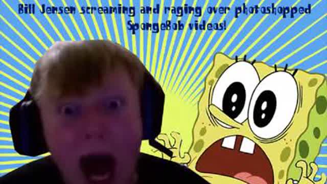 Bill Jensen screaming and raging over photoshopped SpongeBob videos  Part 1  Funny Compilation