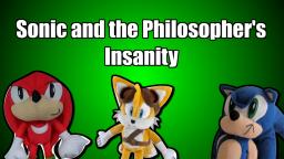 SPI - Sonic and the Philosophers Insanity