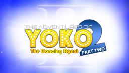 The Adventures of Yoko II: The Dancing Agent - Original Telesync Titles (Restored in HD)