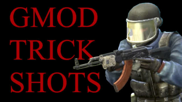 GMOD TRICK SHOTS