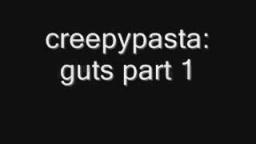 Creepypasta: guts part 1