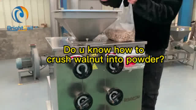 Do u know how to crush walnut into powder by walnut grinding machine