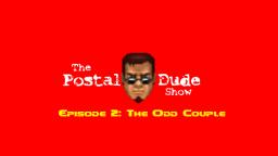 The Postal Dude Show: Episode 2