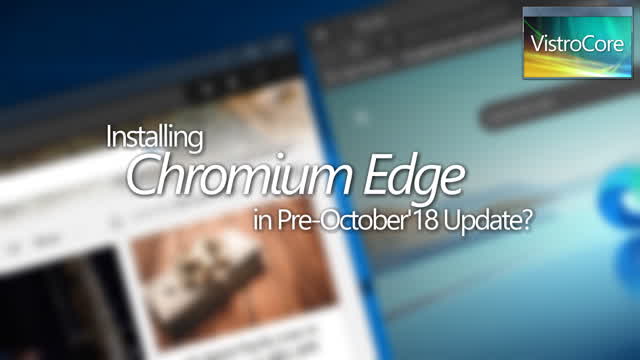 Installing Chromium Edge in Pre-October18 Update