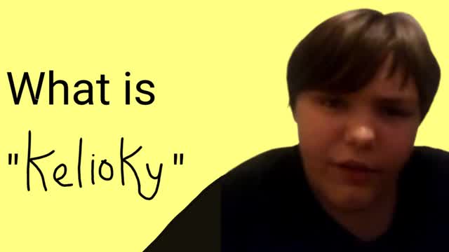What is "kelioky"