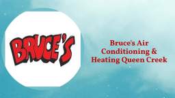 Bruces Air Conditioning Repair in Queen Creek, AZ
