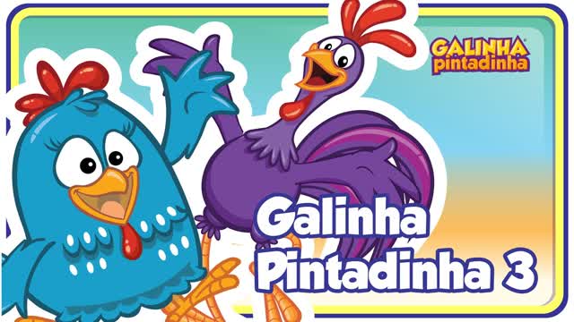 Galinha Pintadinha 3 - A Casa da Galinha - Galinha Pintadinha 3