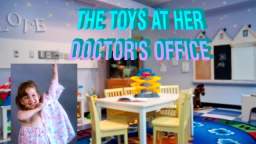 Kimberly Plays With The Toys At Her Doctor's Office Opening