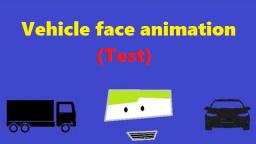 vehicle face test animated (Best Quality)