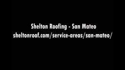 Roofing Services San Mateo - Shelton Roofing (650) 546-7882