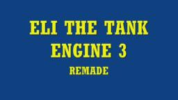 Eli the Tank Engine 3 (Generation 1)