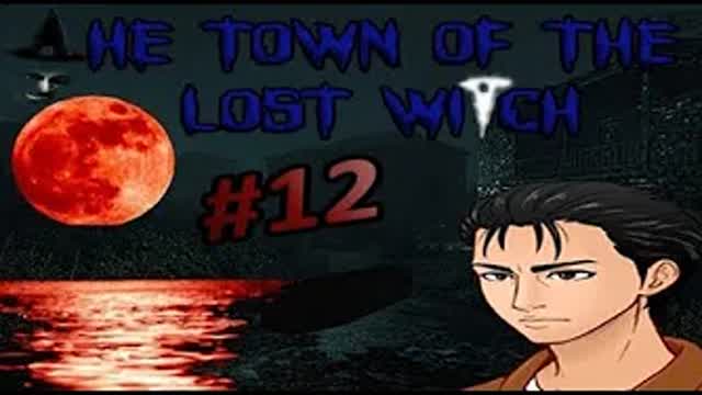 The Town of The Lost Witch Ep. 12 La niebla asesina