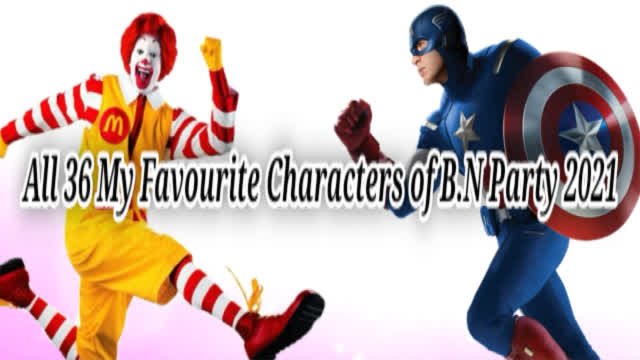 All 36 My Favourite Characters of B.N Party 2021 - Official Music Video
