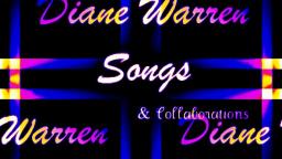 My Tribute To The Songwriter Of Big Music Hits: Diane Warren