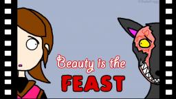 Beauty is the Feast