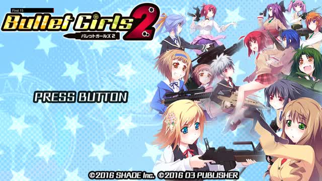 The First 15 Minutes of Bullet Girls 2 (Vita) The First 15 Minutes of Bullet Girls 2 (Vita)