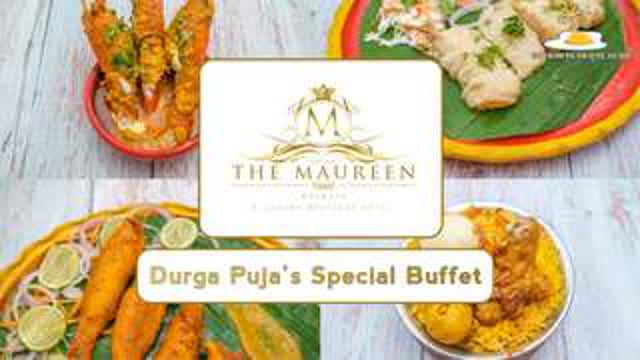 Pujor Maha Bhoj : Durga Puja Special Buffet at The Maureen