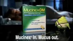Mucinex DM Commercial - Heres Mucus (2006)