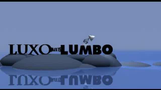 Luxo Meets Lumbo