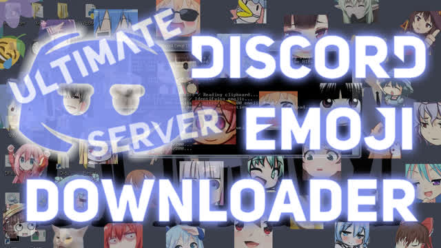 Download every single emoji from Discord servers ~ Ultimate Discord Emoji Downloader!
