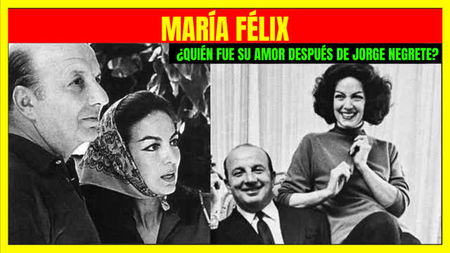 ⭐️¿Quién fue el amor de MARÍA FÉLIX después de JORGE NEGRETE?⭐️