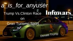 Trump Beats Clinton Gran Turismo Sport