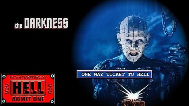 one way ticket,   the Darkness