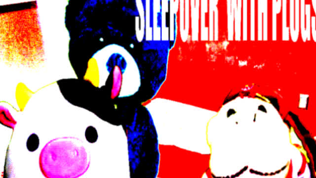 Plush Video: Sleepover