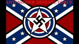 ANTI NIGGER DEFENCE FORCE