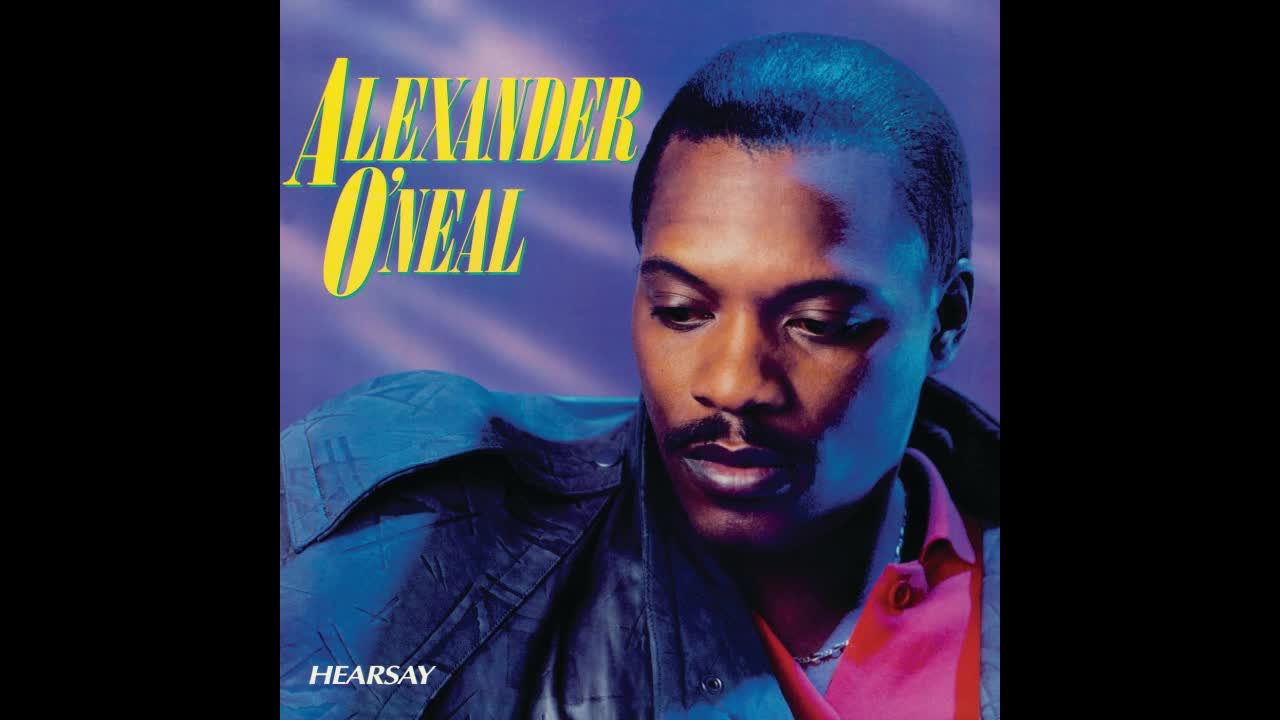 Alexander O'Neal - Hearsay