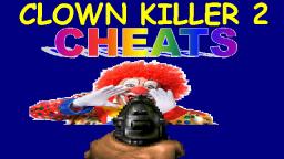 Clown Killer 2 - COOL CODES AND CHEATS