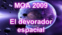 MOA-2009 el devorador espacial