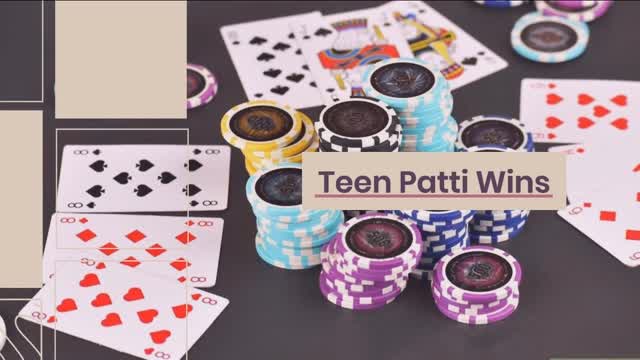 Teen Patti  Wins