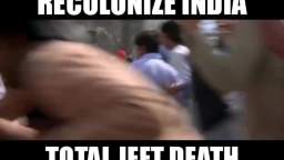 Recolonize india (total Pajeet death)