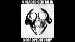 Necropedofurry by 4 Headed Genitalia