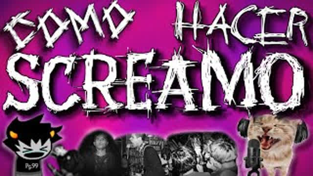 Como hacer SCREAMO/SKRAMZ desde cero Como hacer SCREAMO/SKRAMZ desde cero