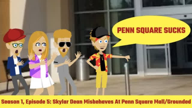 YouTube Poop - Skylar Dean Misbehaves At Penn Square Mall/Grounded YouTube Poop - Skylar Dean Misbehaves At Penn Square Mall/Grounded