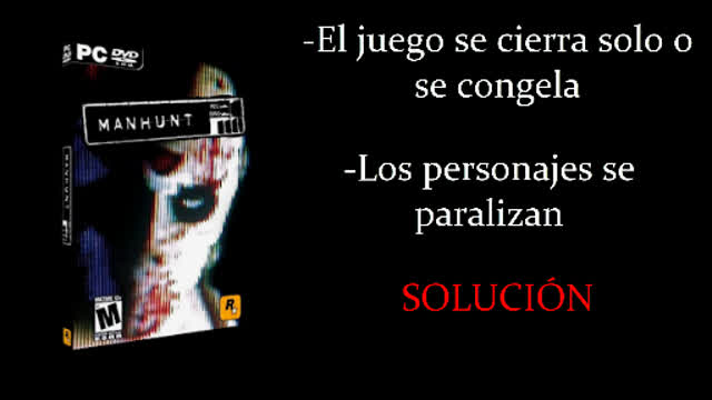 Solucion a los crasheos de manhunt 1 PC Solucion a los crasheos de manhunt 1 PC