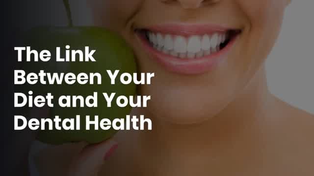 The Link Between Your Diet and Your Dental Health
