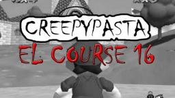 Creepypasta : Super Mario 64 : El Course 16 (Loquendo)