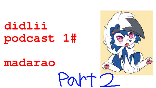 didliicast 1# madarao (part 2) didliicast 1# madarao (part 2)