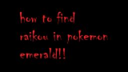 how to find raikou in pokemon emerald 240p.avi