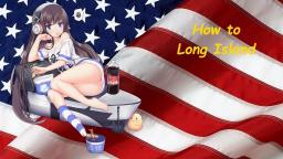 How to Long Island (Azur Lane tips)