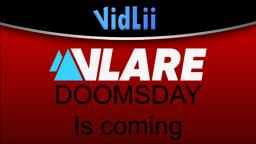 Vlare doomsday is coming