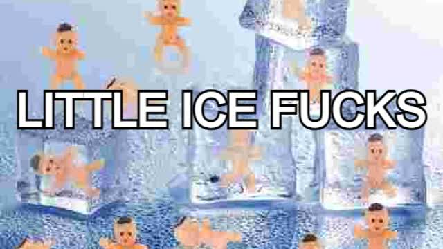 LITTLE ICE FUCKS