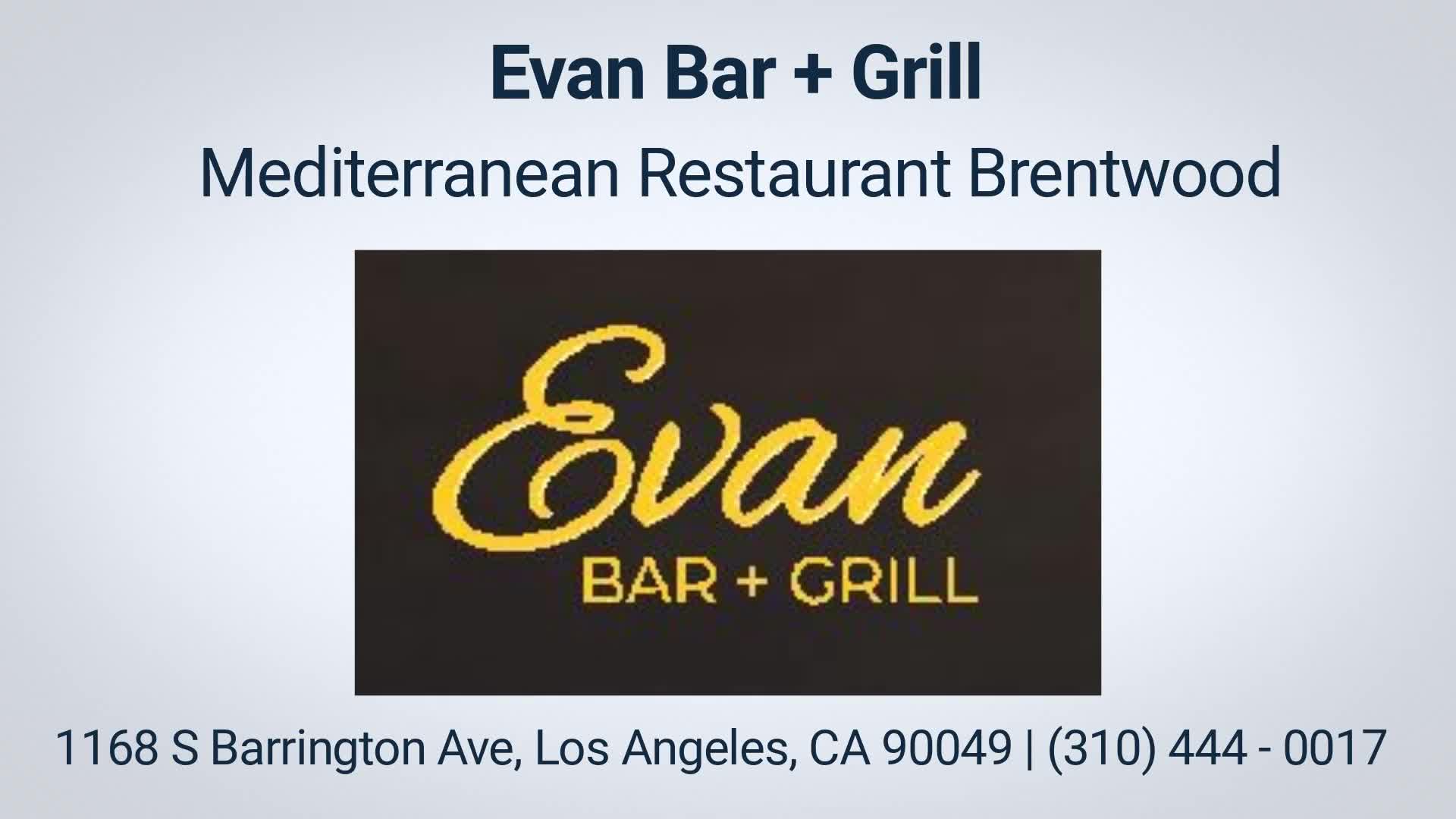 Evan Bar + Grill | Mediterranean Restaurant in Brentwood