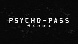 Psycho-Pass Opening 1