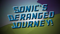 SPI - Sonics Deranged Journey!