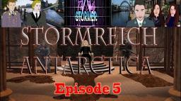 Stormreich Antarctica. Episode 5 - Come Kekistan or High Kangz